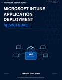 Microsoft Intune Application Deployment Design Guide