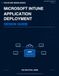 Microsoft Intune Application Deployment Design Guide
