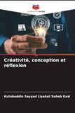 Créativité, conception et réflexion