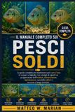 IL Libri GmbH Il Manuale Completo Sui Pesci Soldi