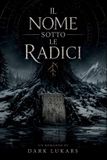 Il Libri GmbH Il nome sotto le radici Paperback