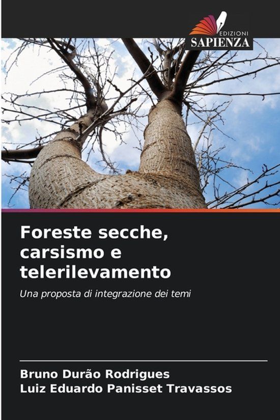 Foreste Edizioni Sapienza Foreste secche, carsismo e telerilevamento