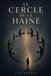 Le cercle de la haine