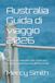 Australia Australia Travel Guide 2026