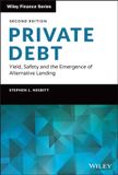 Private Wiley Finance- Private Debt: Yield, Safety and the Emergence of Alternative Lending