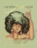 Crowned N Glory: Coloring Book