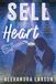 Sell Intentional Breath Sell Your Heart Paperback