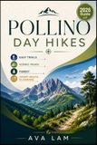Pollino Day Hikes: Easy Trails, Scenic Peaks, Forest & Smart Route Planning Paperback