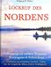 Lockruf GPSR Kontakt Lockruf des Nordens: Erlebnisse aus 45 Jahren Outdoorleben - Unterwegs in Norwegen und Schweden