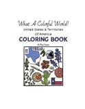 What A Colorful World! United States & Territories Of America Coloring Book