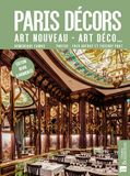 Paris décors: Art nouveau - Art déco