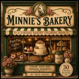 Minnie's Bakery: A Vintage Bakery Coloring Book