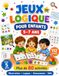 Jeux de Logique pour Enfants 5–7 Ans: Plus de 80 activités ludiques pour développer l'observation, la logique, le raisonnement, la concentration et la résolution de problèmes