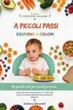 A Piccoli Passi: Guida allo svezzamento sicuro