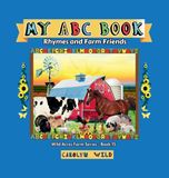 My Wild Acres Farm- My ABC Book