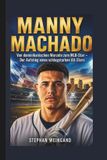 MANNY Bol Manny Machado Paperback