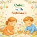 Color Soleniah Color with Soleniah: Easter Special