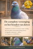 De Independently Published De complete verzorging en het houden van duiven