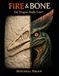 Fire and Bone: Did Dragons really exist?