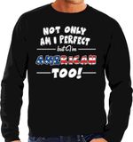 Bellatio Decorations Shoppartners Bv Not only am I perfect but im American / Amerikaans too sweater - heren - zwart - USA/Amerika cadeau trui M