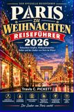 PARIS ZU WEIHNACHTEN REISEFÜHRER 2026