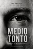 MEDIO Independently Published Medio Tonto Paperback