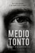 MEDIO Independently Published Medio Tonto Paperback