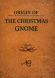 Origin Libri GmbH Origin of The Christmas Gnome Paperback