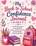 My Back to School Confidence Journal for Girls 6-12