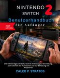 Nintendo Switch 2 Benutzerhandbuch für Anfänger 2026