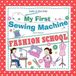 My Bol My First Sewing Machine - FASHION SCHOOL. Learn To Sew