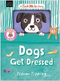 Dogs Tuck Me In Dogs Get Dressed