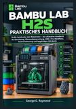 BAMBU LAB H2S MANUEL PRATIQUE