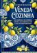Venedá Cozinha: livro culinário por Júnior Bernardi