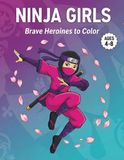 Ninja Girls Coloring Book for Kids Ages 4-8