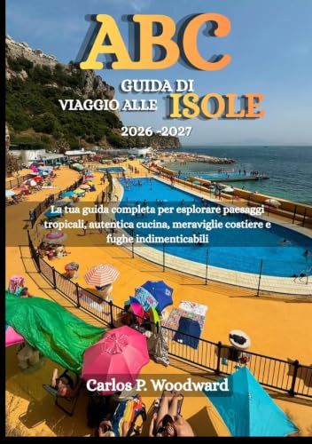 ABC GUIDA DI VIAGGIO ALLE ISOLE 2026-2027