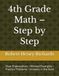 4th Grade Math – Step by Step: Clear Explanations • Worked Examples • Practice Problems • Answers in the Back