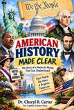 AMERICAN Libri GmbH American History Made Clear: An Easy-to-Read Story of U.S. History & Government