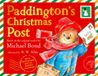 Paddington's Christmas Post: Hardcover