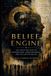 BELIEF ENGINE: How Information, Consciousness, and Collective Belief Shape the Reality We Experience