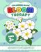 Flower Coloring Book with Flower Names: Bloom Therapy: 100 Beautiful Flower Coloring Pages Featuring Roses, Orchids, Tulips, Sunflowers, Lilies, ... Stress Relief, Beginners and Nature Lovers