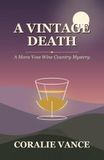 A Vintage Death: A Mara Voss Wine Country Mystery