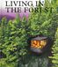 Living Forest Living in the Forest