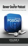 The Denver Snuffer The Denver Snuffer Podcast Volume 4 Hardcover