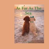 As Far As The Sea