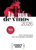 Guía De Vinos 2026: 100 vinos que no te puedes perder
