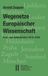 Wegenetze Verlag der Österreichischen Akademie der Wissenschaften Wegenetze Europäischer Wissenschaft Paperback