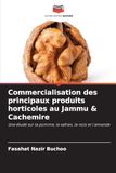 Commercialisation des principaux produits horticoles au Jammu & Cachemire: Une étude sur la pomme, le safran, la noix et l'amande