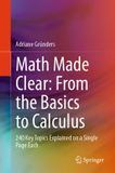 Math Springer Math Made Clear: From the Basics to Calculus