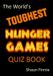 Smashwords Edition The World's Toughest Hunger Games Quiz Book